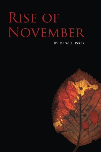Cover for Mario E. Perez · Rise of November (Taschenbuch) (2013)