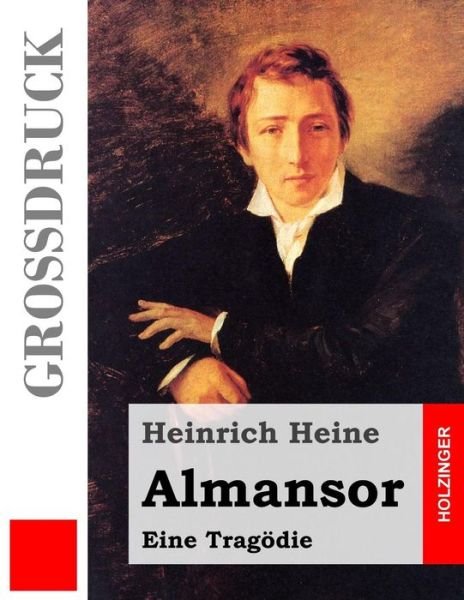 Cover for Heinrich Heine · Almansor (Grossdruck): Eine Tragodie (Pocketbok) (2013)