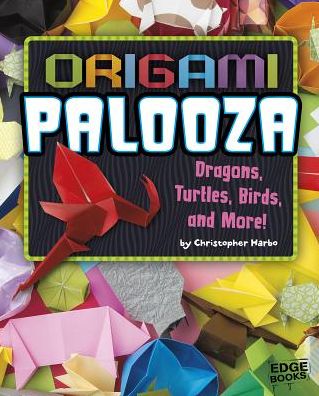 Cover for Christopher Harbo · Origami Palooza: Dragons, Turtles, Birds, and More! (Inbunden Bok) (2015)