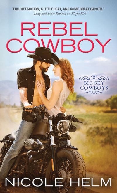 Cover for Nicole Helm · Rebel Cowboy - Big Sky Cowboys (Paperback Book) (2016)