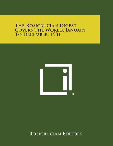 Cover for Rosicrucian Editors · The Rosicrucian Digest Covers the World, January to December, 1931 (Pocketbok) (2013)