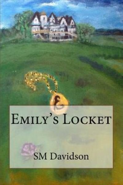 Cover for Sm Davidson · Emily's Locket (Paperback Book) (2014)