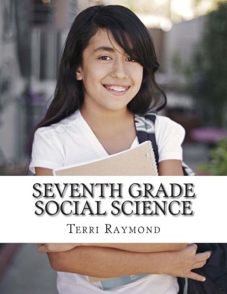 Cover for Terri Raymond · Seventh Grade Social Science: (For Homeschool or Extra Practice) (Paperback Book) (2014)