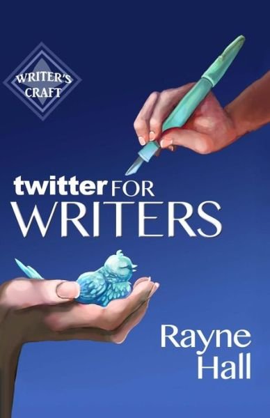 Cover for Rayne Hall · Twitter for Writers (Taschenbuch) (2014)