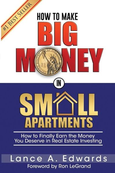 Cover for Lance Edwards · How to Make Big Money in Small Apartments (Paperback Book) (2015)