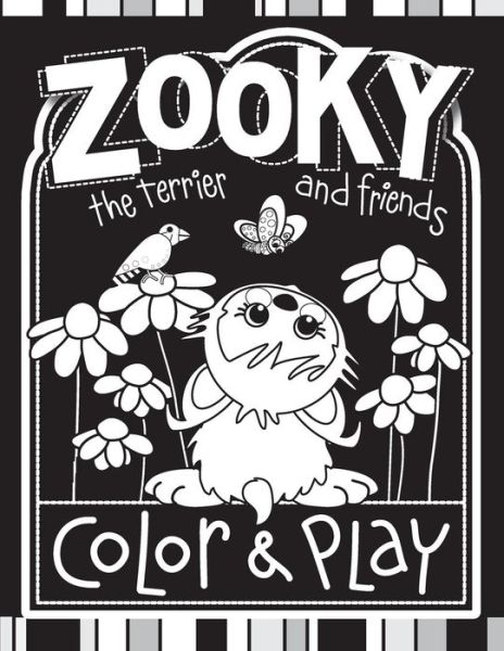 Cover for C a Eichorn · Zooky the Terrier and Friends Color &amp; Play: 100+ Pages of Family Fun (Paperback Book) (2014)