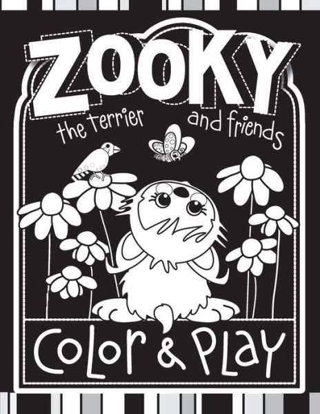 Cover for C a Eichorn · Zooky the Terrier and Friends Color &amp; Play: 100+ Pages of Family Fun (Pocketbok) (2014)