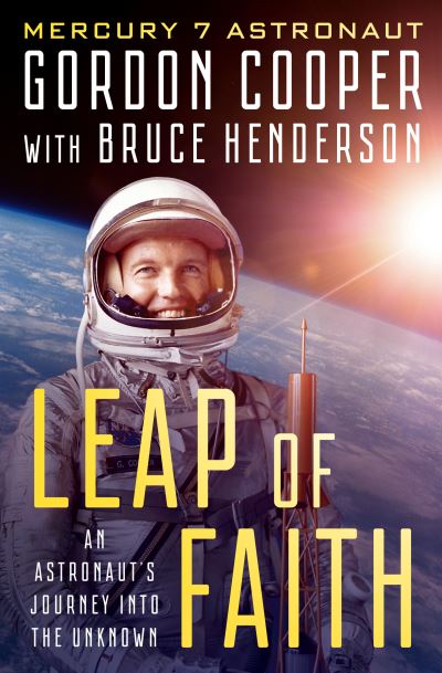 Cover for Gordon Cooper · Leap of Faith: An Astronaut's Journey Into the Unknown (Paperback Book) (2018)