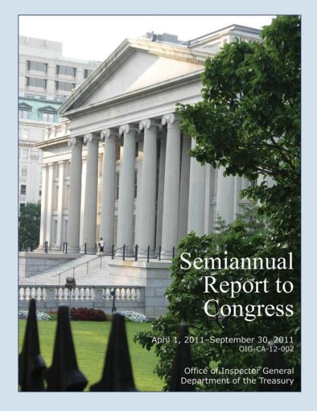 Cover for Office of Inspector General · Semiannual Report to Congress April 1, 2011- September 30, 2011 (Paperback Book) (2015)