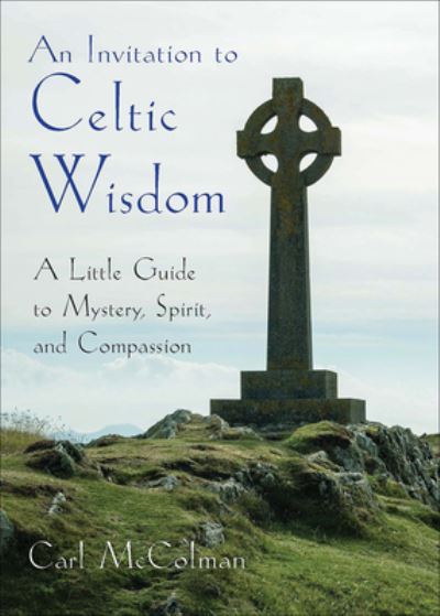 Cover for Carl McColman · Invitation to Celtic Wisdom (N/A) (2021)