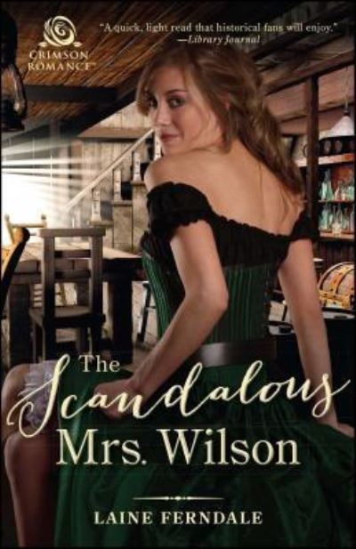 Cover for Laine Ferndale · The Scandalous Mrs. Wilson, 1 (Taschenbuch) (2017)