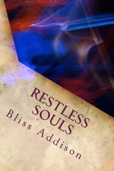 Cover for Bliss Addison · Restless Souls (Paperback Book) (2015)