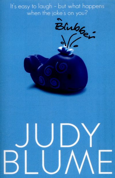 Blubber - Judy Blume - Books - Pan Macmillan - 9781509806249 - May 19, 2016