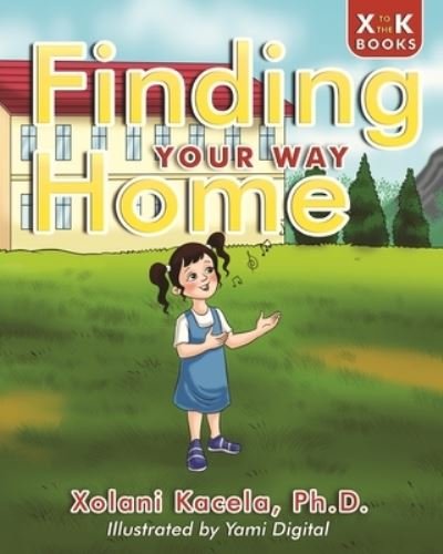 Cover for Xolani Kacela · Finding Your Way Home (Paperback Book) (2020)