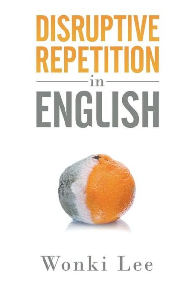 Cover for Wonki Lee · Disruptive Repetition in English (Paperback Book) (2015)