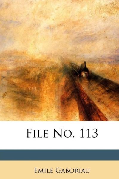 Cover for Emile Gaboriau · File No. 113 (Paperback Bog) (2015)