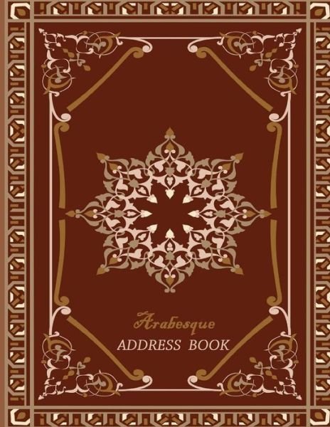 Cover for Ciparum Llc · Arabesque Address Book: Big Print Address Book (Pocketbok) (2015)