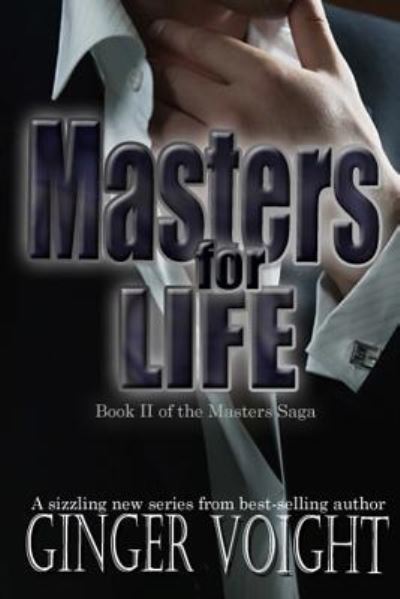 Cover for Ginger Voight · Masters for Life (Paperback Book) (2015)