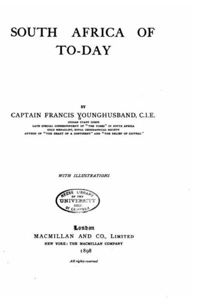 South Africa of to-day - Francis Younghusband - Books - Createspace Independent Publishing Platf - 9781523707249 - January 26, 2016