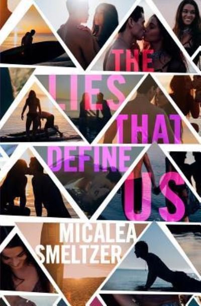 Cover for Micalea Smeltzer · The Lies That Define Us (Paperback Bog) (2016)