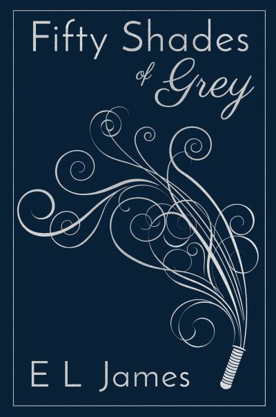 Cover for E L James · Fifty Shades of Grey: ANNIVERSARY EDITION OF THE GLOBAL SUNDAY TIMES NUMBER ONE BESTSELLER - Fifty Shades (Inbunden Bok) (2022)