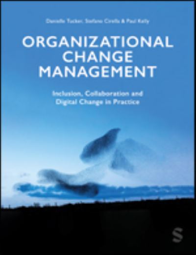 Cover for Danielle A Tucker · Organizational Change Management: Inclusion, Collaboration and Digital Change in Practice (Paperback Book) (2024)