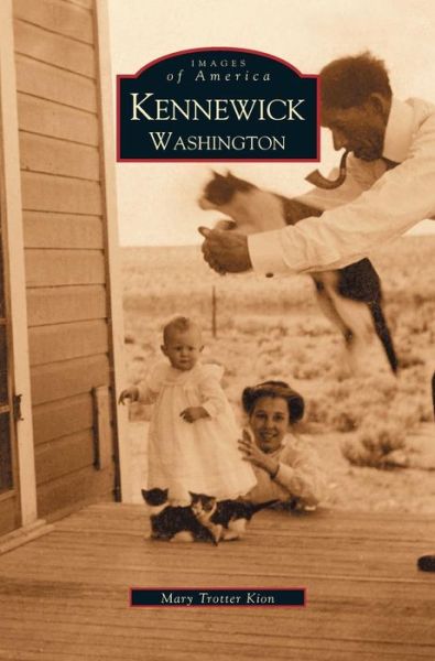 Cover for Mary Kion-Trotter · Kennewick Washington (Hardcover Book) (2002)
