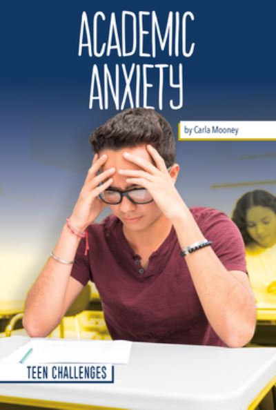 Cover for Carla Mooney · Academic Anxiety (N/A) (2021)