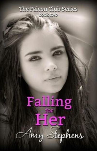Cover for Amy Stephens · Falling for Her (Paperback Bog) (2016)