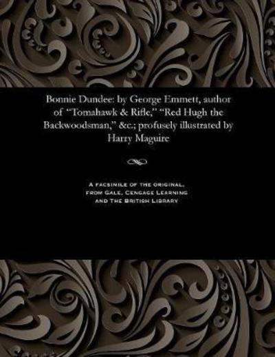 Cover for George Emmett · Bonnie Dundee (Paperback Bog) (1901)