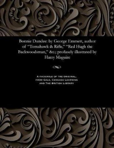 Cover for George Emmett · Bonnie Dundee (Paperback Book) (1901)