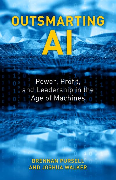 Cover for Brennan Pursell · Outsmarting AI: Power, Profit, and Leadership in the Age of Machines (Hardcover Book) (2020)