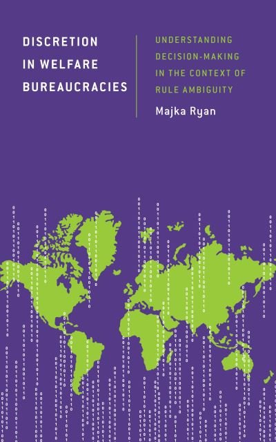 Cover for Majka Ryan · Discretion in Welfare Bureaucracies: Understanding Decision-Making in the Context of Rule Ambiguity - Discourse, Power and Society (Gebundenes Buch) (2023)