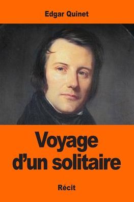 Cover for Edgar Quinet · Voyage d'un solitaire (Paperback Book) (2017)