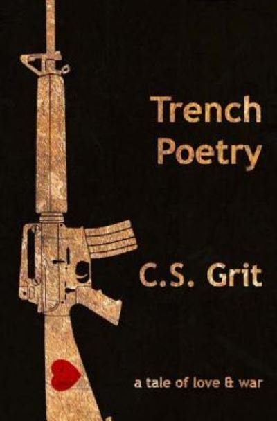 C S Grit · Trench Poetry (Paperback Book) (2017)