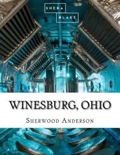 Cover for Sherwood Anderson · Winesburg, Ohio (Paperback Book) (2017)