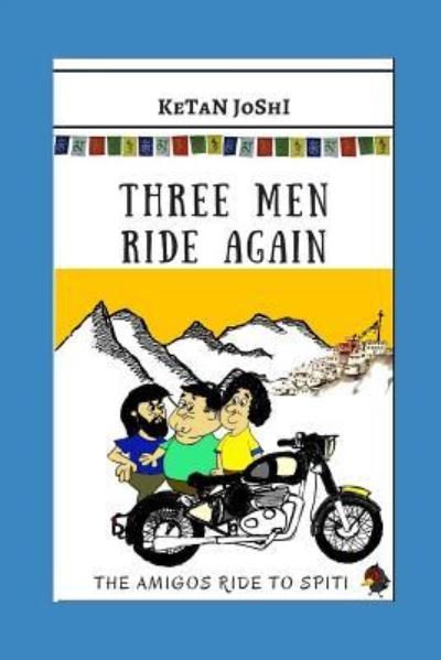 Cover for Ketan Joshi · Three Men Ride Again (Pocketbok) (2017)