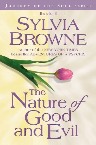 Cover for Sylvia Browne · The Nature of Good and Evil (Journey of the Soul) (Pocketbok) (2000)