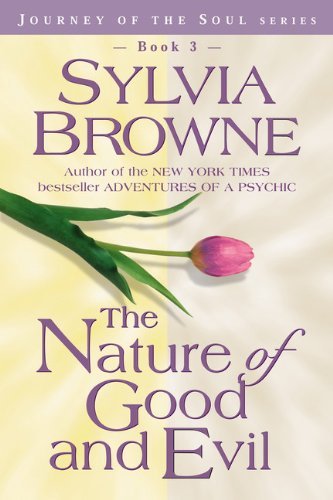 Cover for Sylvia Browne · The Nature of Good and Evil (Journey of the Soul) (Paperback Book) (2000)