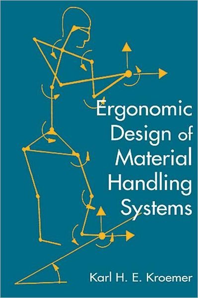 Cover for Kroemer, Karl H.E. (Virginia Polytechnic Institute and State University, Blacksburg, Virginia, USA) · Ergonomic Design for Material Handling Systems (Innbunden bok) (1997)
