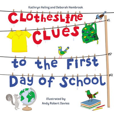 Cover for Kathryn Heling · Clothesline Clues to the First Day of School (Hardcover Book) (2019)