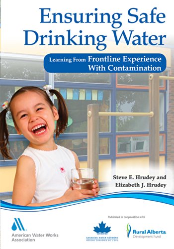 Cover for Steve Hrudey · Ensuring Safe Drinking Water: Learning from Frontline Experience with Contamination (Paperback Book) (2014)