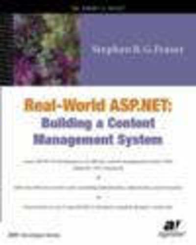 Cover for Stephen R.G. Fraser · Real World ASP.NET: Building a Content Management System (Paperback Book) [Softcover reprint of the original 1st edition] (2002)