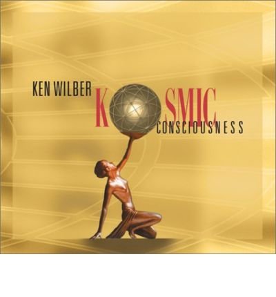 Cover for Ken Wilber · Kosmic Consciousness (Audiobook (CD)) [Unabridged edition] (2003)