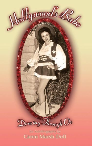 Hollywood's Babe - Caren Marsh-Doll - Bücher - BearManor Media - 9781593937249 - 21. Juni 2016