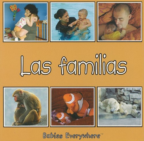 Cover for Star Bright Books · Las Familias (Babies Everywhere) (Spanish Edition) (Hardcover Book) [Spanish, Brdbk edition] (2010)