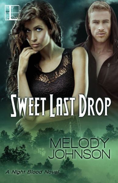 Cover for Melody Johnson · Sweet Last Drop (Paperback Book) (2016)