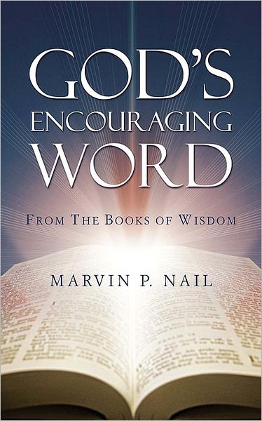 Cover for Marvin P. Nail · God's Encouraging Word (Paperback Book) (2008)