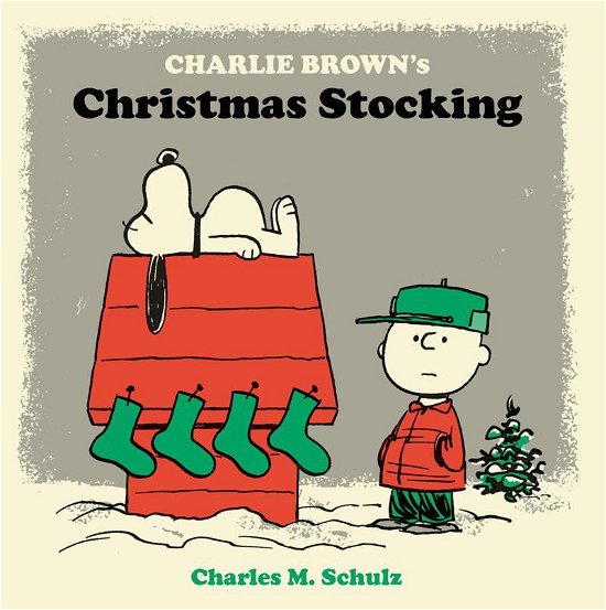 Cover for Charles M. Schulz · Charlie Brown's Christmas Stocking (Innbunden bok) (2012)