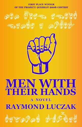 Cover for Raymond Luczak · Men with Their Hands (Paperback Book) (2009)